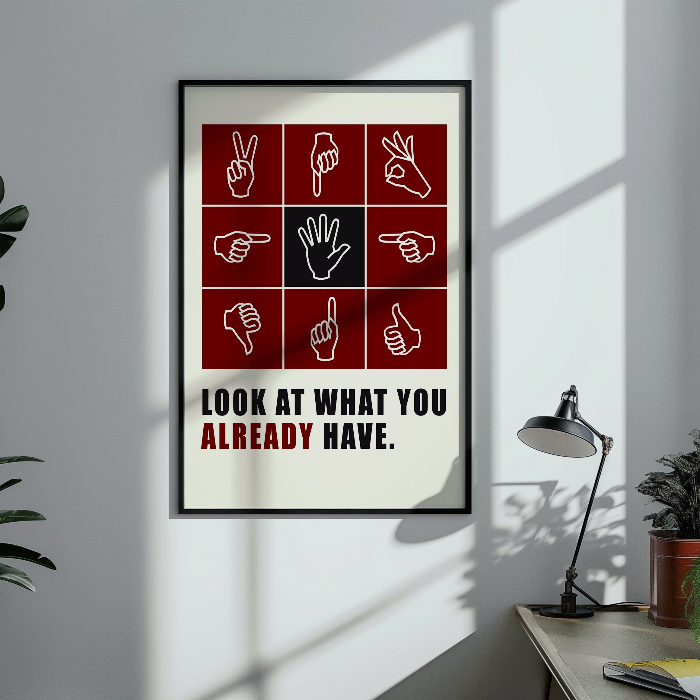 Look At What You Already Have Poster